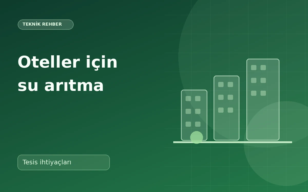 Oteller İçin Su Arıtma Sistemleri